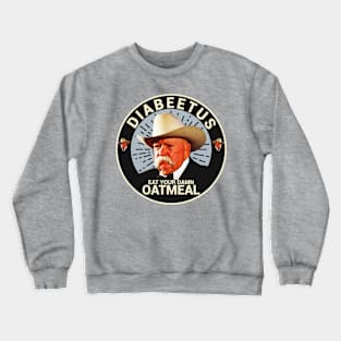 Diabeetus Crewneck Sweatshirt